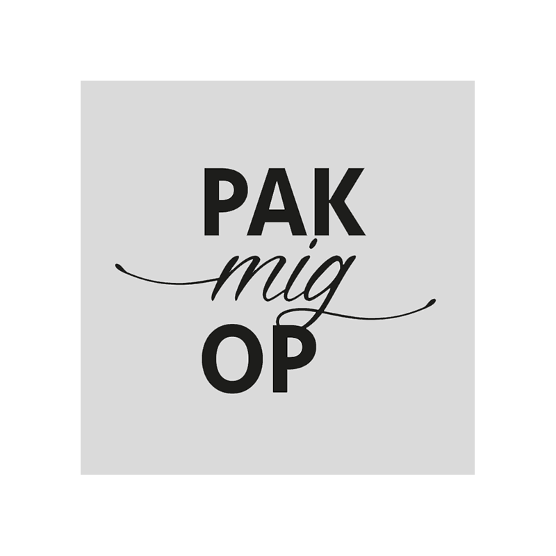 Design5 - Stempel - Pak Mig Op - D500240C